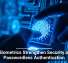 Biometrics Strengthen Security in Passwordless Authentication