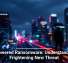AI-Powered Ransomware: Understanding a Frightening New Threat