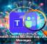 Microsoft Teams Will Now Scan URLs in Messages