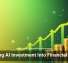 Turning AI Investment Into Financial Value
