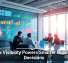 Data Visibility Powers Smarter Business Decisions