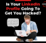Dangers Of LinkedIn: 4 Security Features To Use TODAY